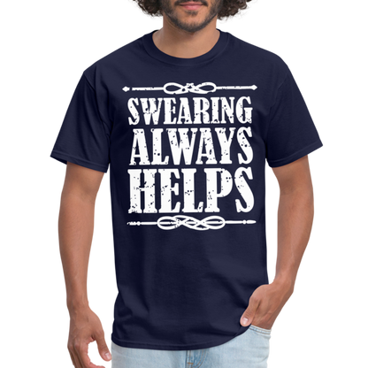 Swearing Always Helps T-Shirt - navy