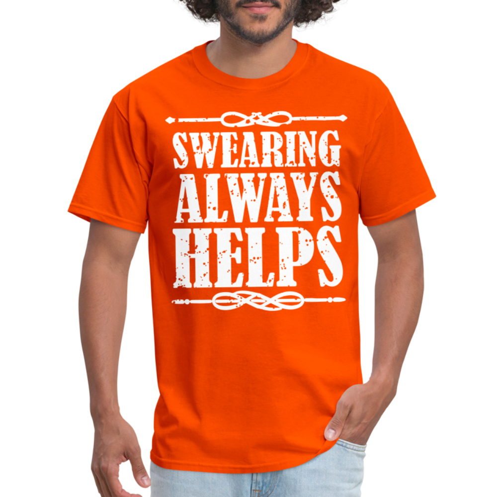 Swearing Always Helps T-Shirt - orange