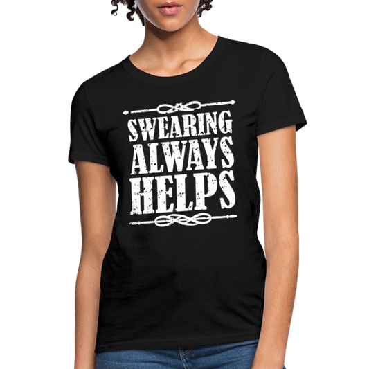 Swearing Always Helps - Women's T-Shirt - black