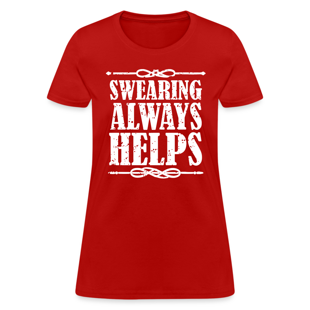 Swearing Always Helps - Women's T-Shirt - red