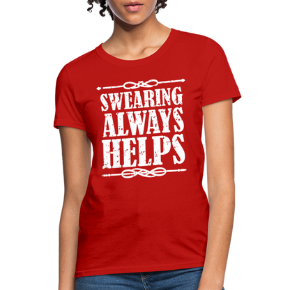 Swearing Always Helps - Women's T-Shirt - red