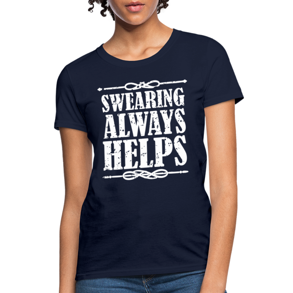 Swearing Always Helps - Women's T-Shirt - navy