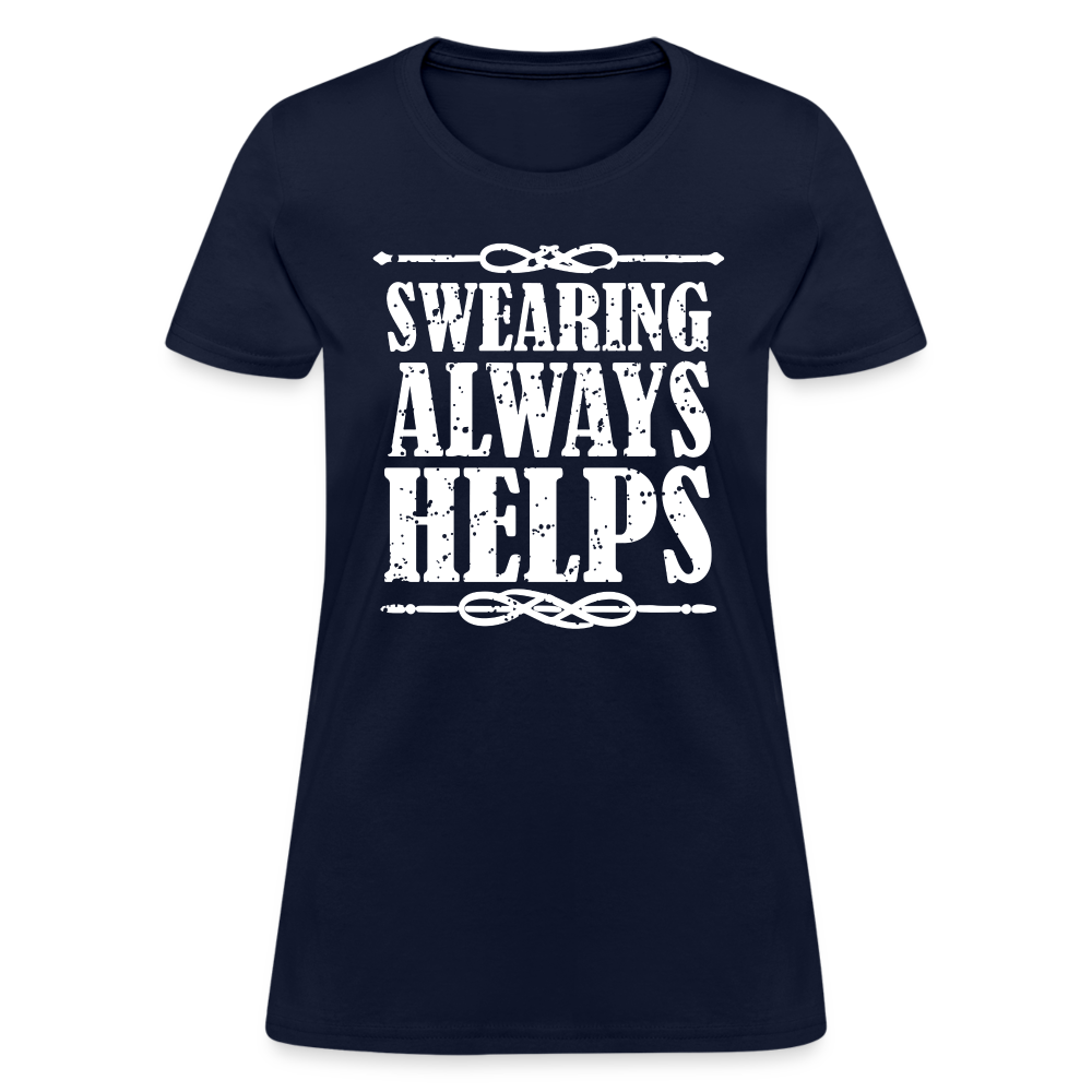 Swearing Always Helps - Women's T-Shirt - navy