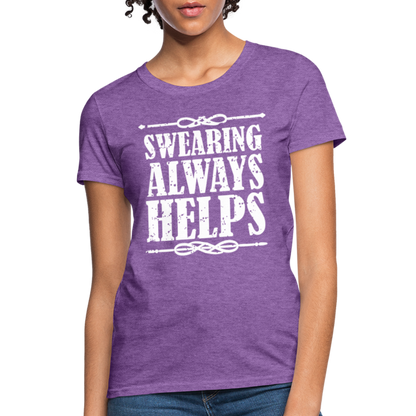 Swearing Always Helps - Women's T-Shirt - purple heather