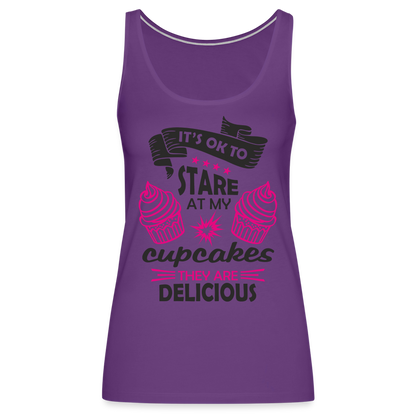 It's OK To Stare At My Cupcakes, They Are Delicious Women’s Premium Tank Top - purple