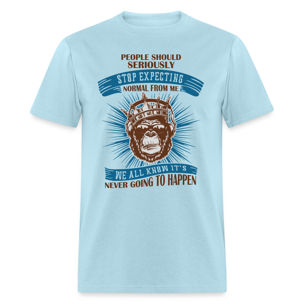 Stop Expecting Normal From Me T-Shirt - powder blue