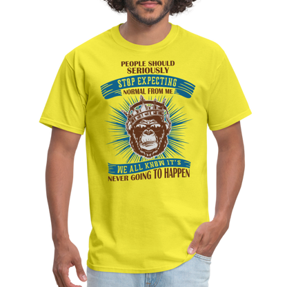 Stop Expecting Normal From Me T-Shirt - yellow