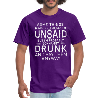Something Are Better Left Unsaid T-Shirt - purple