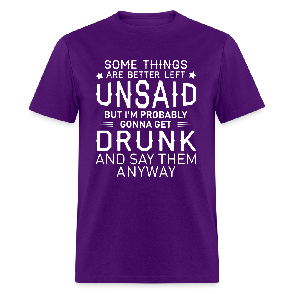 Something Are Better Left Unsaid T-Shirt - purple