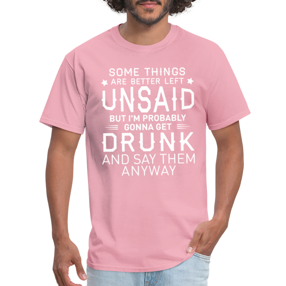 Something Are Better Left Unsaid T-Shirt - pink