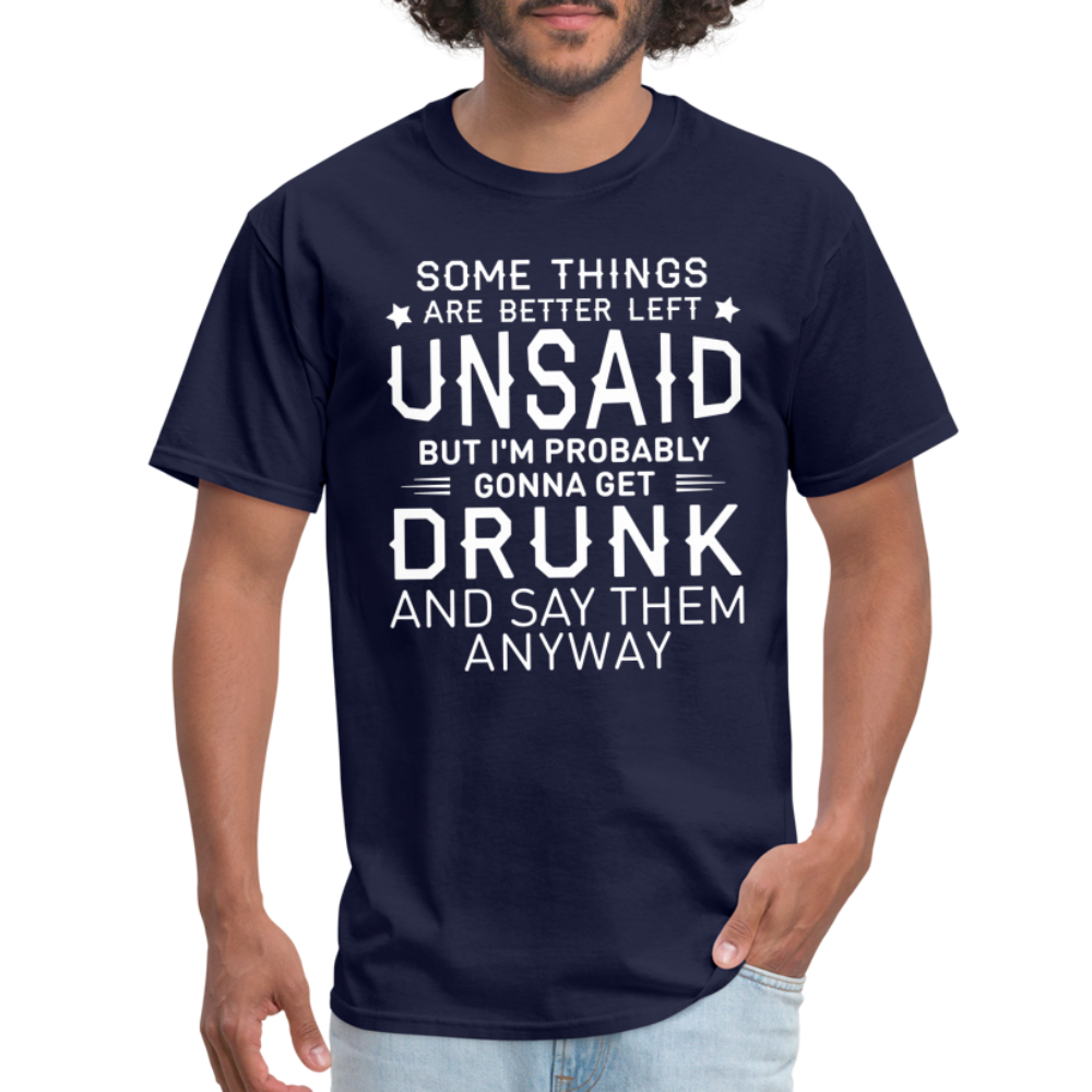 Something Are Better Left Unsaid T-Shirt - navy