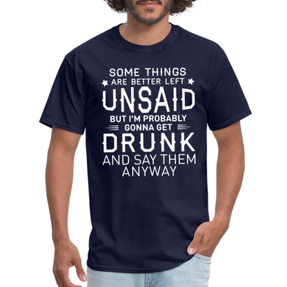 Something Are Better Left Unsaid T-Shirt - navy