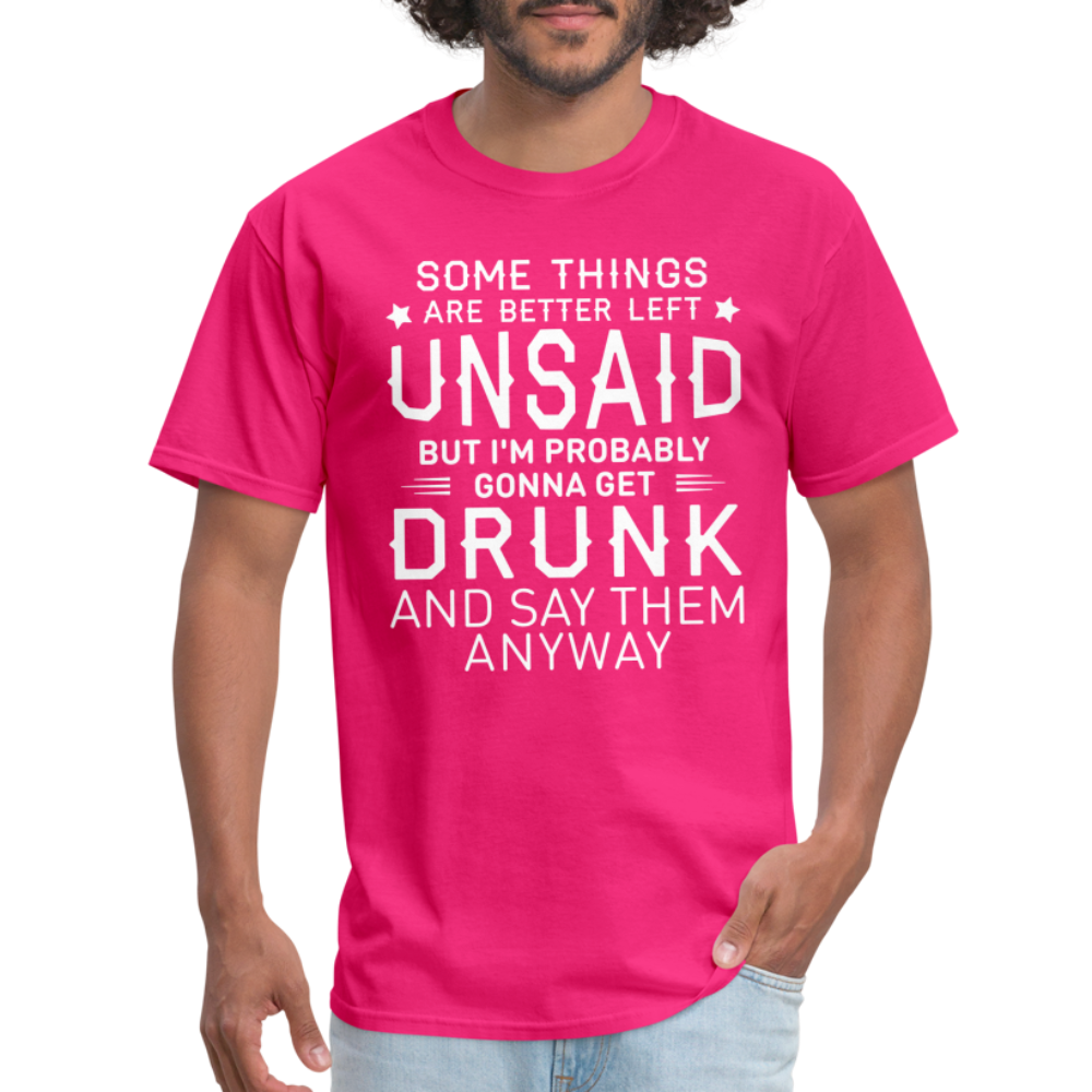 Something Are Better Left Unsaid T-Shirt - fuchsia