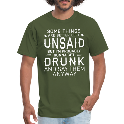 Something Are Better Left Unsaid T-Shirt - military green