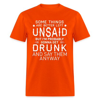 Something Are Better Left Unsaid T-Shirt - orange
