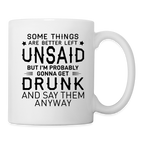 Some Things Are Better Left Unsaid Coffee Mug