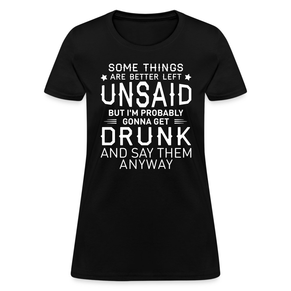 Something Are Better Left Unsaid Women's T-Shirt - black