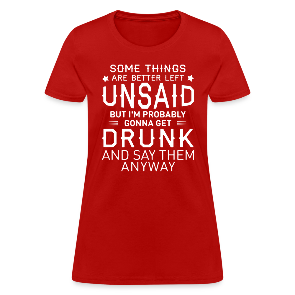 Something Are Better Left Unsaid Women's T-Shirt - red