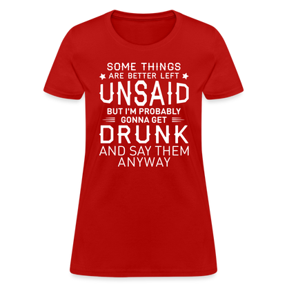 Something Are Better Left Unsaid Women's T-Shirt - red