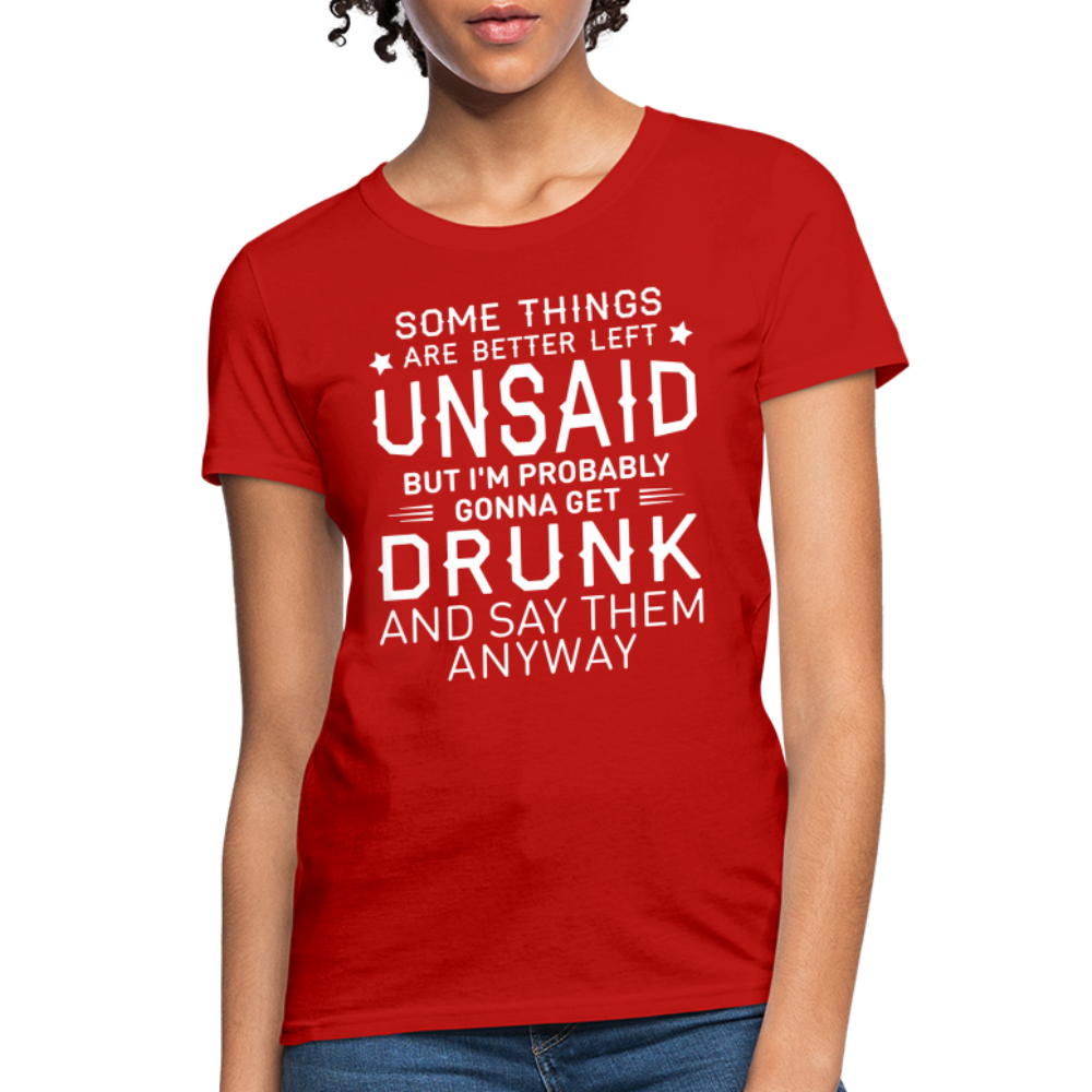 Something Are Better Left Unsaid Women's T-Shirt - red