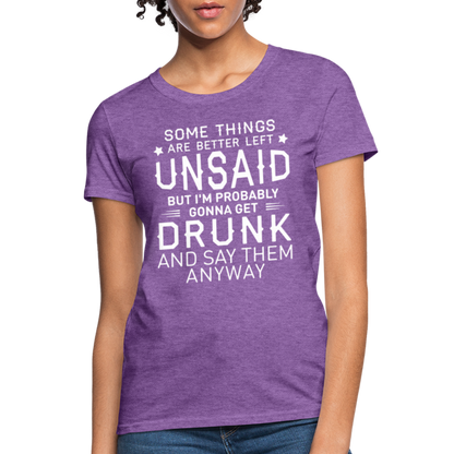 Something Are Better Left Unsaid Women's T-Shirt - purple heather