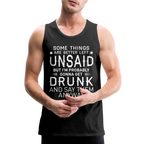 Some Things Are Better Left Unsaid Men’s Premium Tank Top