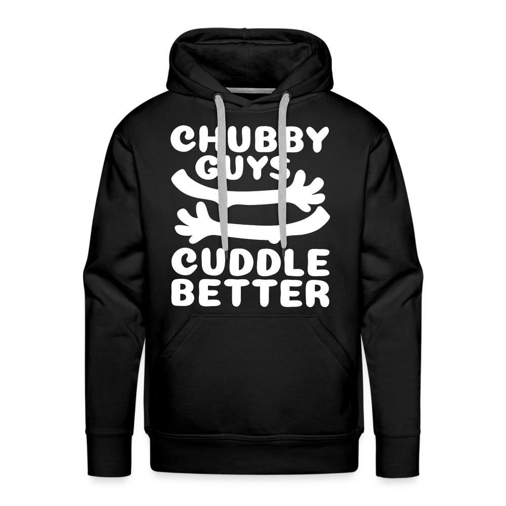 Chubby Guys Cuddle Better Men’s Premium Hoodie - black