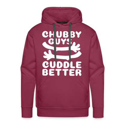 Chubby Guys Cuddle Better Men’s Premium Hoodie - burgundy