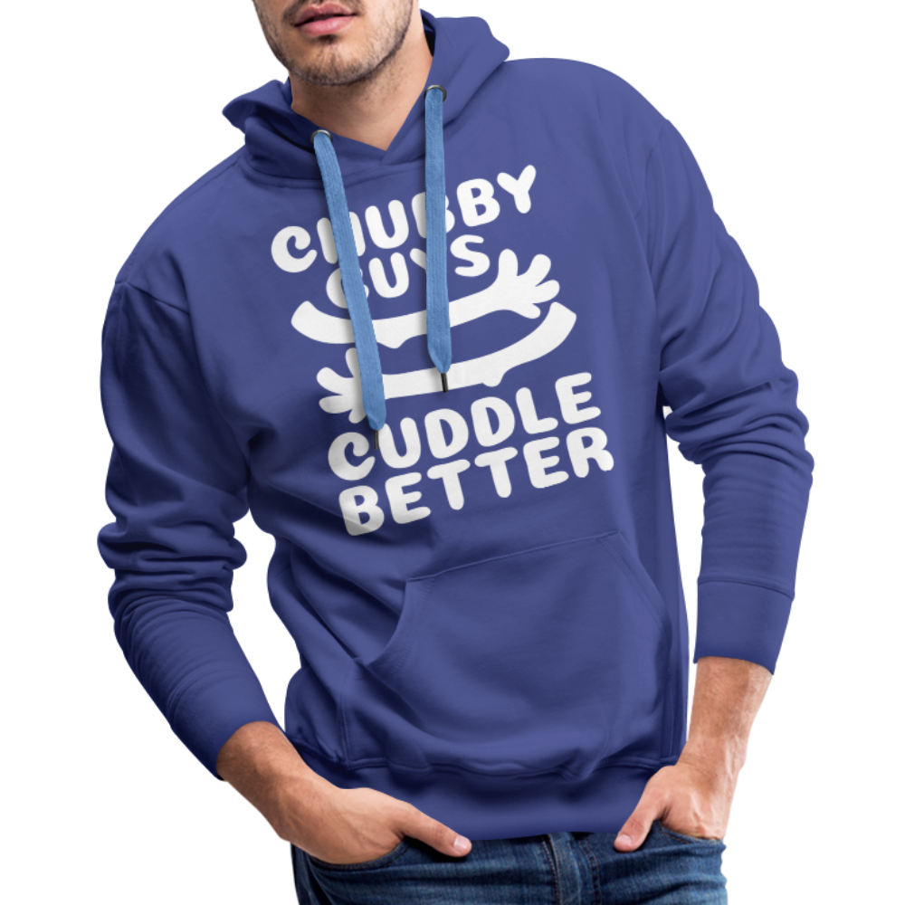 Chubby Guys Cuddle Better Men’s Premium Hoodie - royal blue