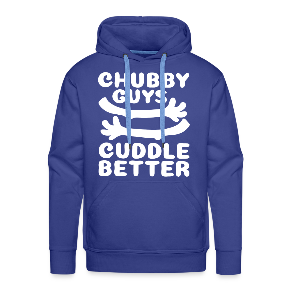 Chubby Guys Cuddle Better Men’s Premium Hoodie - royal blue