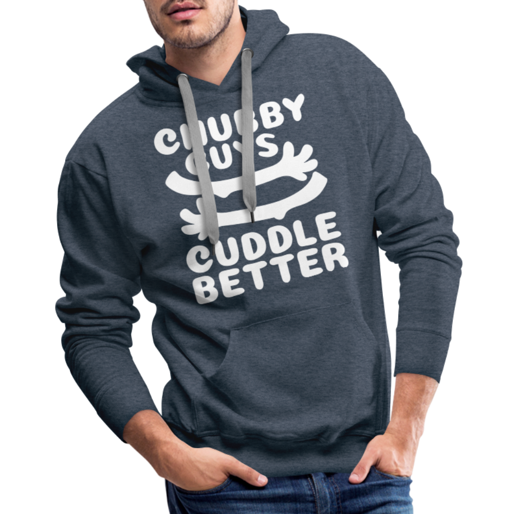 Chubby Guys Cuddle Better Men’s Premium Hoodie - heather denim