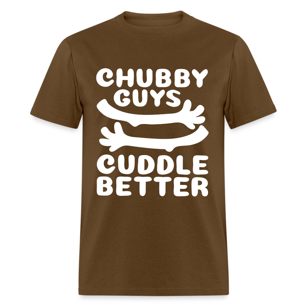 Chubby Guys Cuddle Better T-Shirt - brown