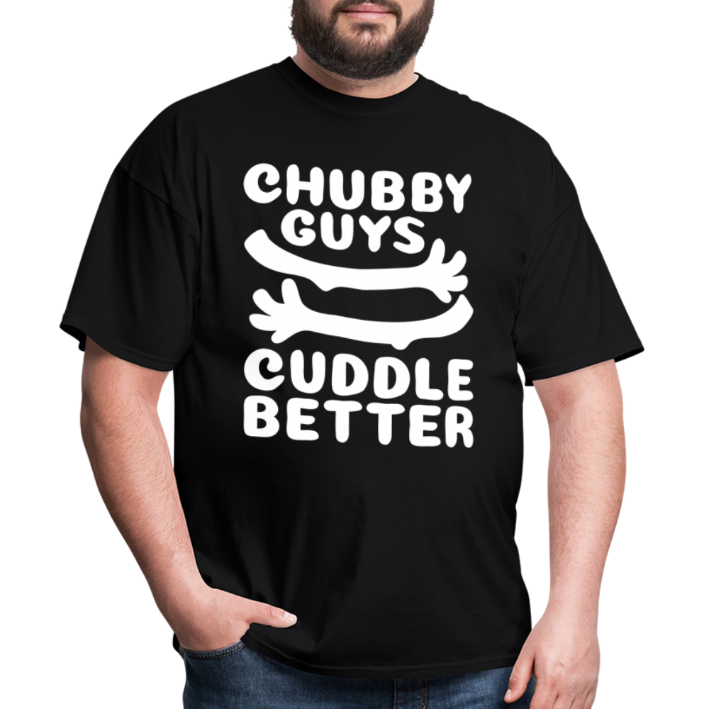 Chubby Guys Cuddle Better T-Shirt - black