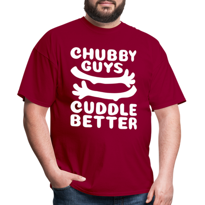 Chubby Guys Cuddle Better T-Shirt - dark red