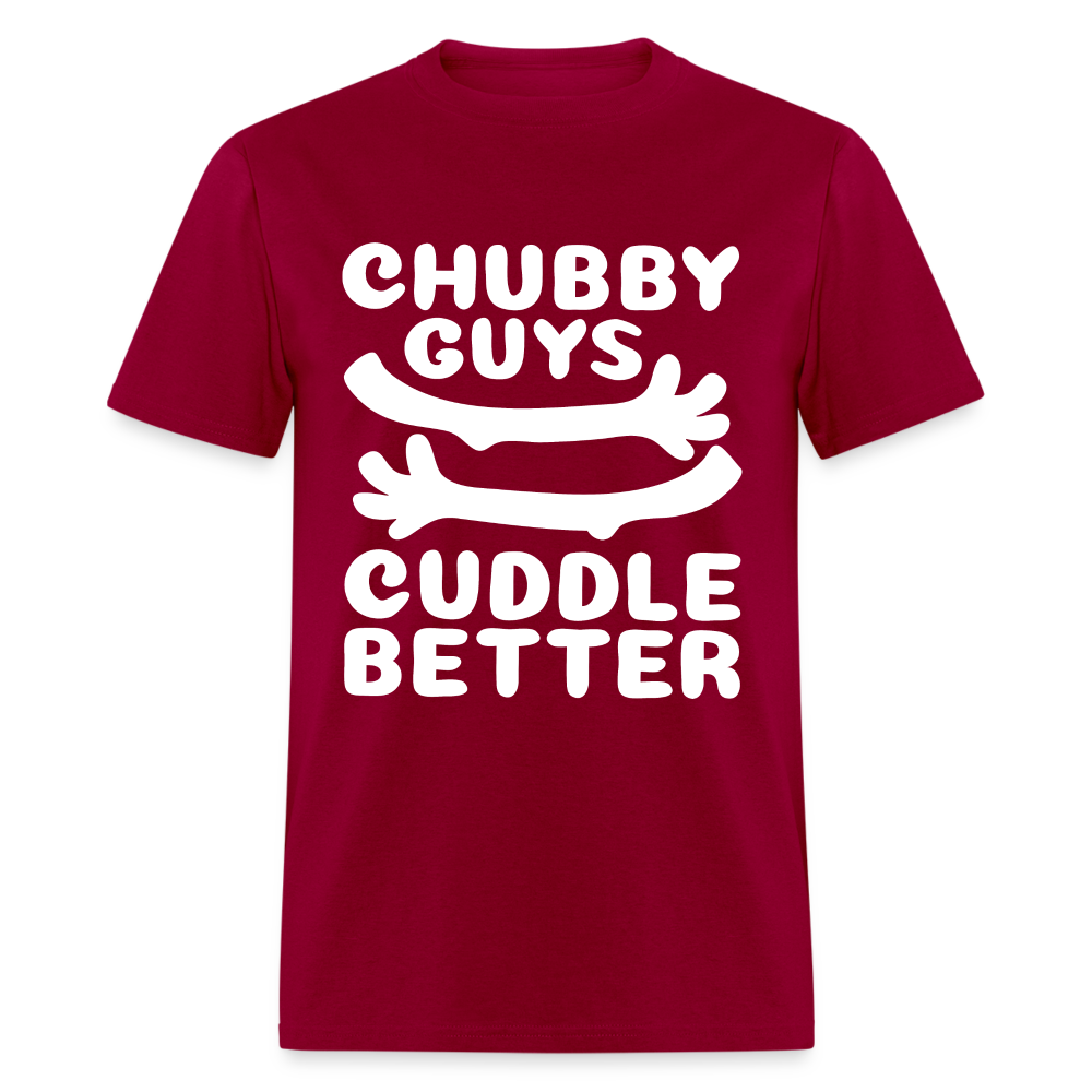 Chubby Guys Cuddle Better T-Shirt - dark red