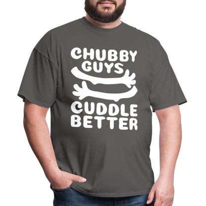 Chubby Guys Cuddle Better T-Shirt - charcoal