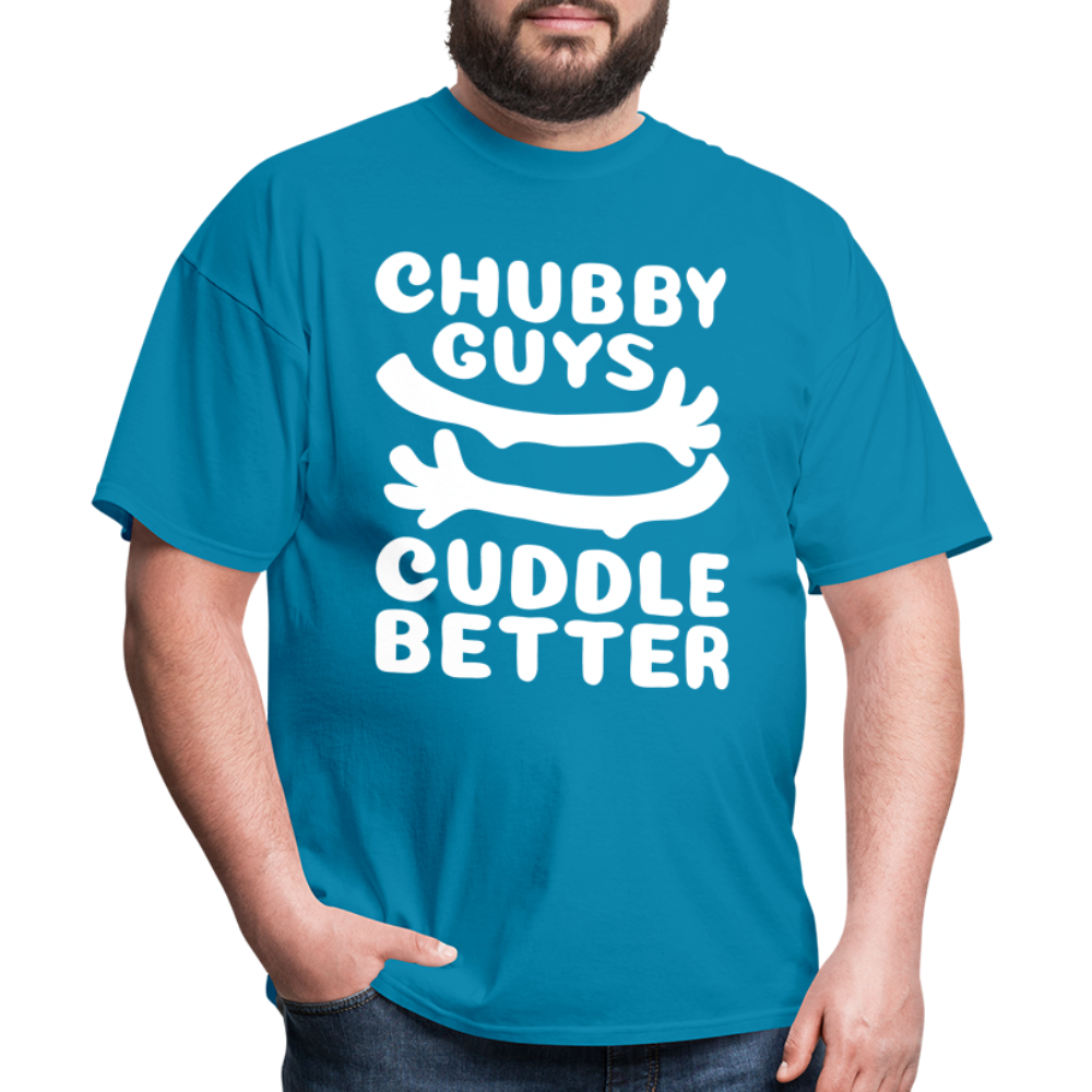 Chubby Guys Cuddle Better T-Shirt - turquoise