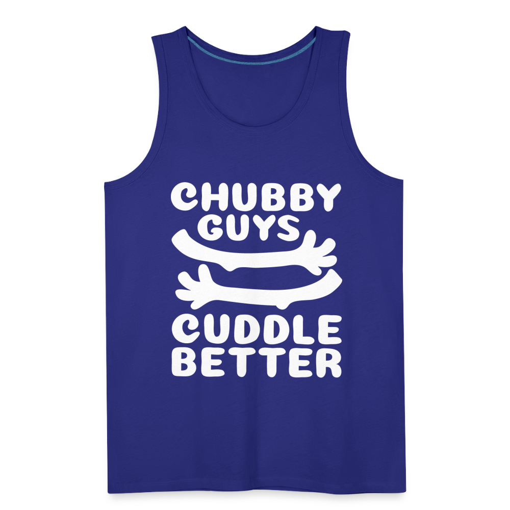 Chubby Guys Cuddle Better Men’s Premium Tank Top - royal blue