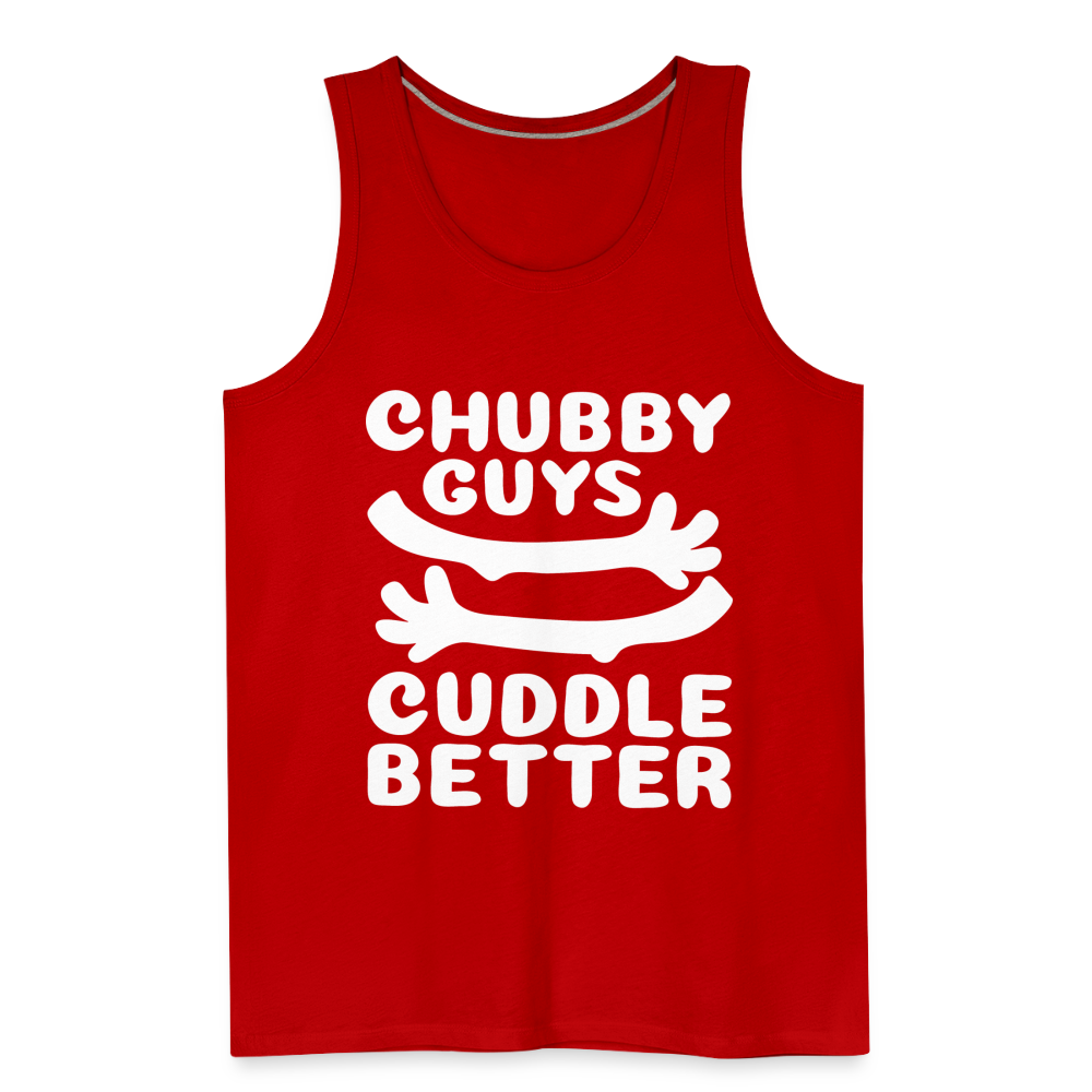 Chubby Guys Cuddle Better Men’s Premium Tank Top - red