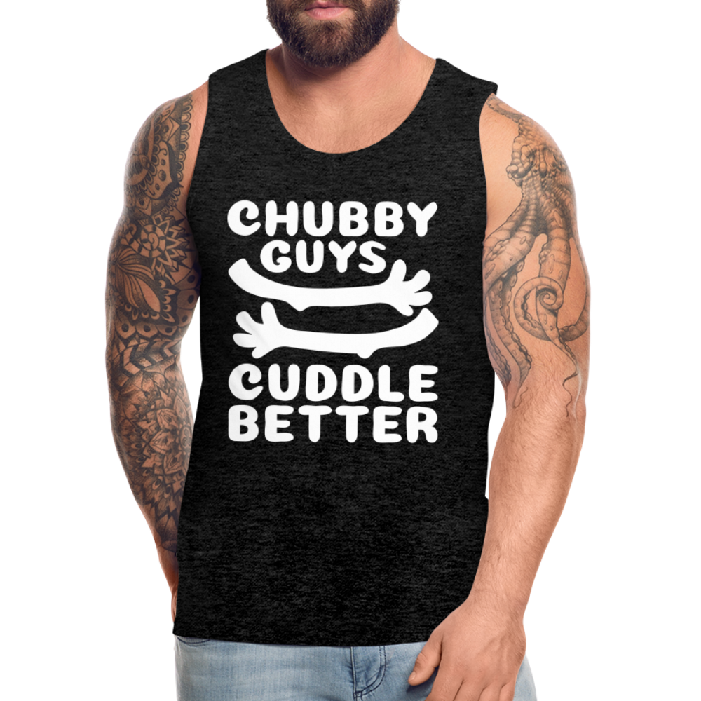 Chubby Guys Cuddle Better Men’s Premium Tank Top - charcoal grey