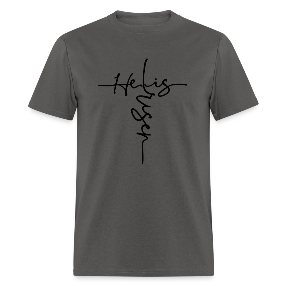 He Is Risen T-Shirt - charcoal