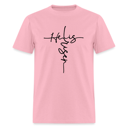 He Is Risen T-Shirt - pink