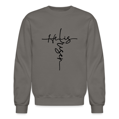 He Is Risen Sweatshirt (Easter - Religious) - asphalt gray