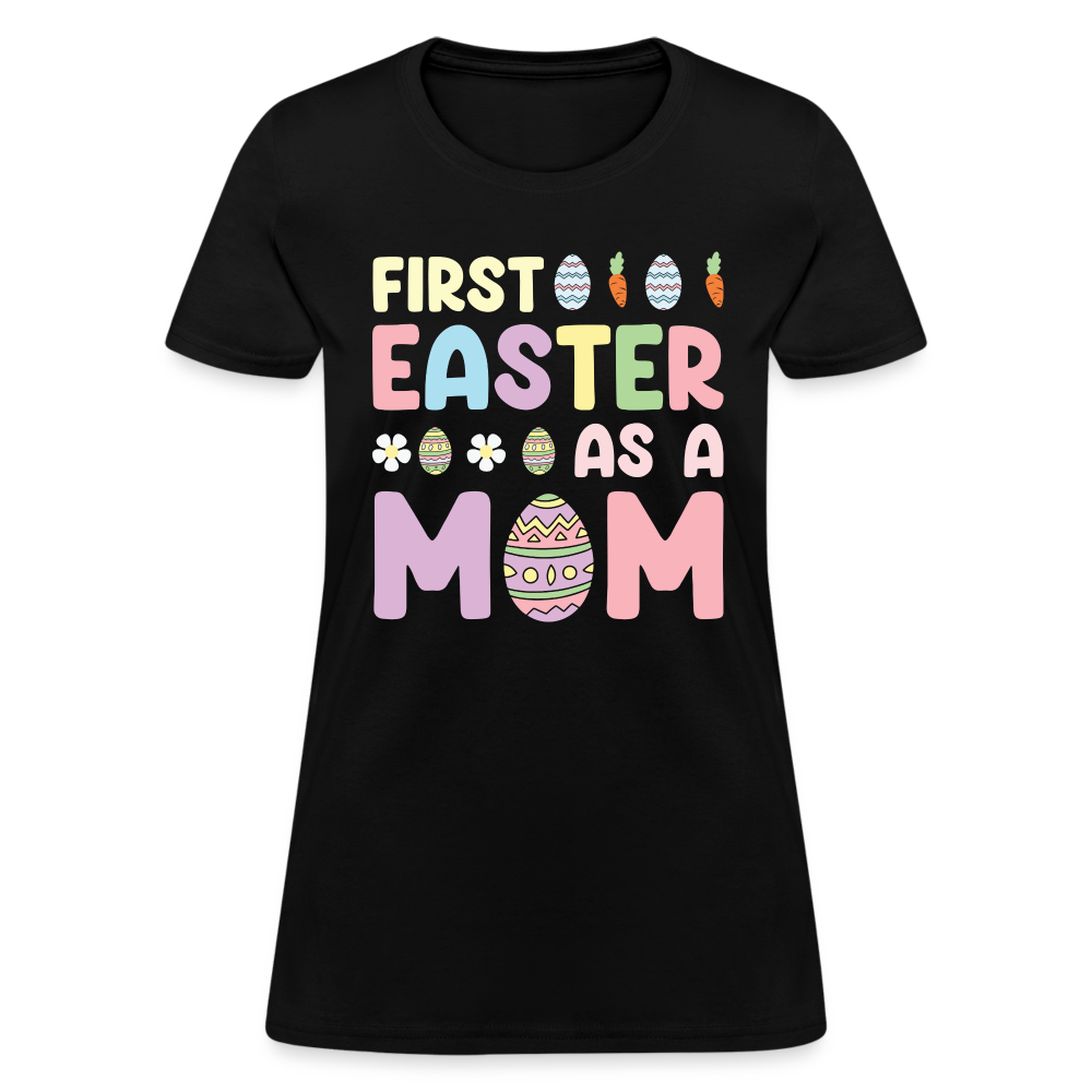 First Easter As A Mom T-Shirt - black