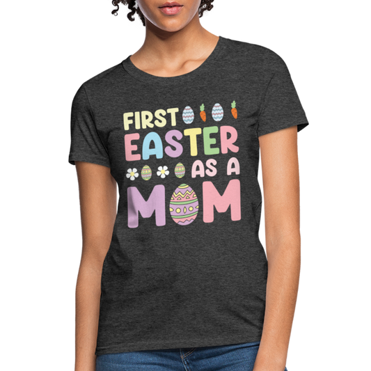 First Easter As A Mom T-Shirt - heather black