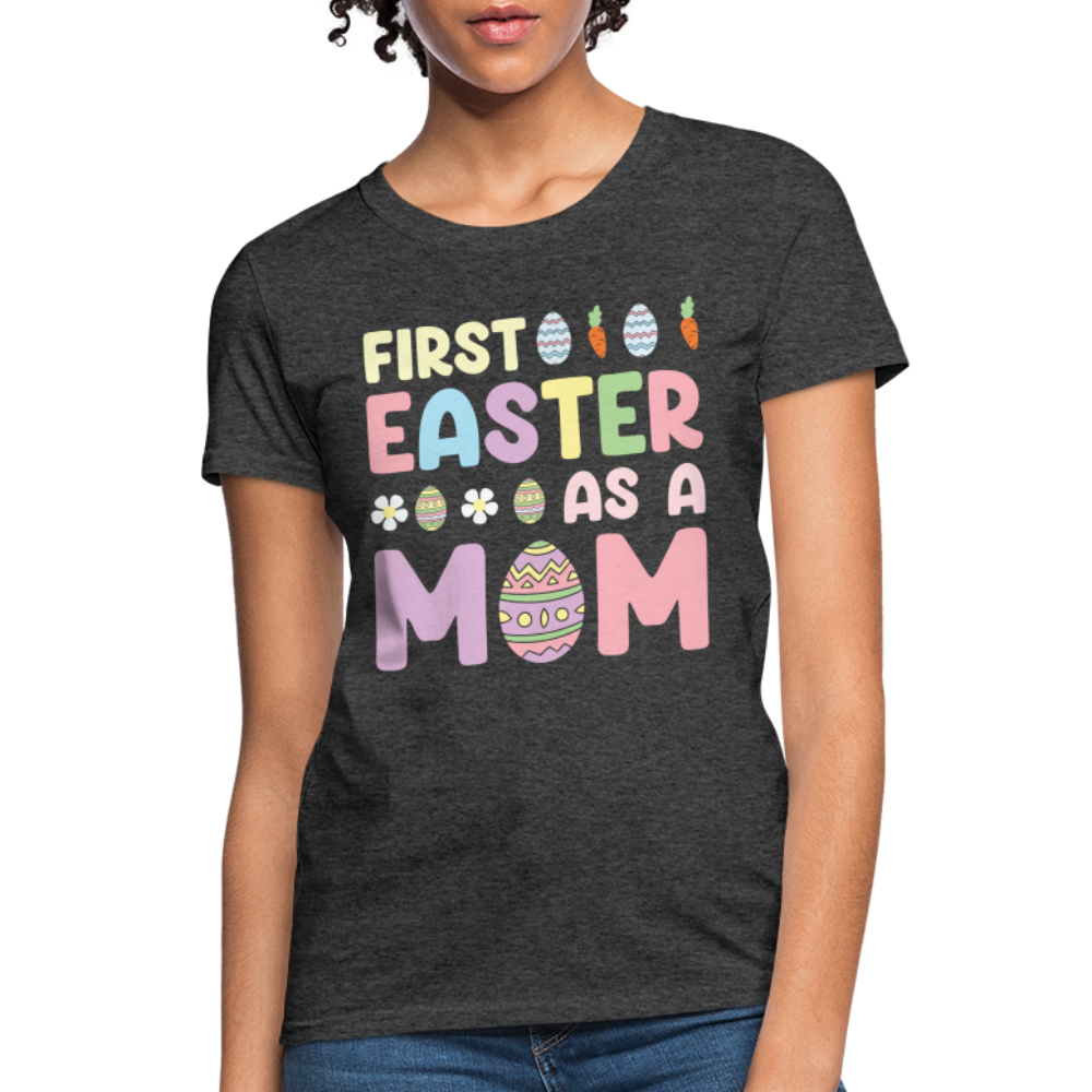 First Easter As A Mom T-Shirt - heather black