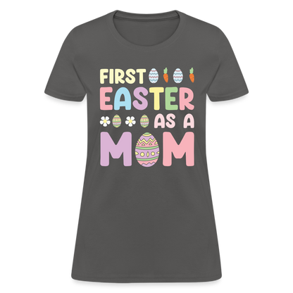 First Easter As A Mom T-Shirt - charcoal