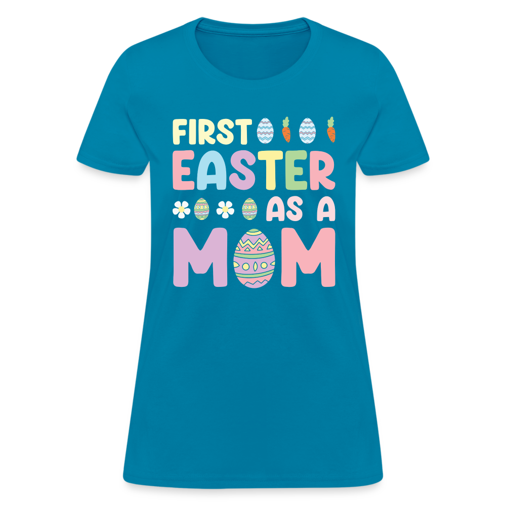 First Easter As A Mom T-Shirt - turquoise