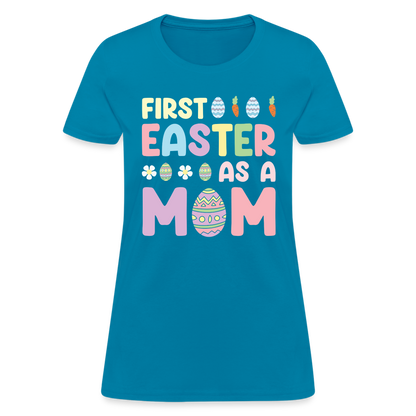 First Easter As A Mom T-Shirt - turquoise