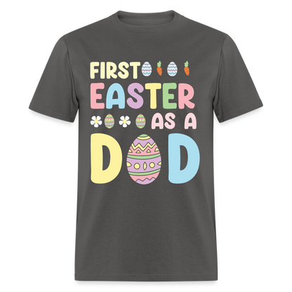 First Easter as a Dad T-Shirt - charcoal